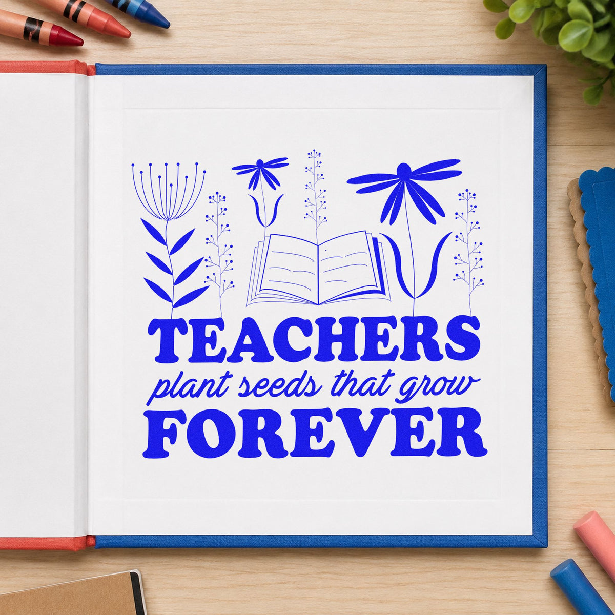 Teachers Plant Seeds Forever Book craft stamp in blue ink on cardstock, an easy option for garden apron panels.