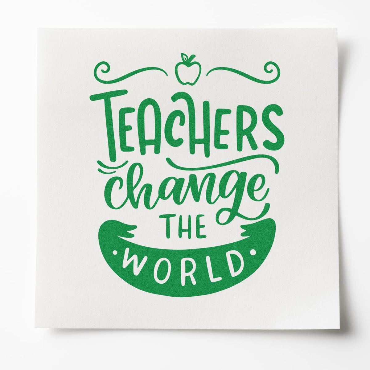 Green Teachers Change the World stamp seal with apple icon and decorative swirls on white paper.