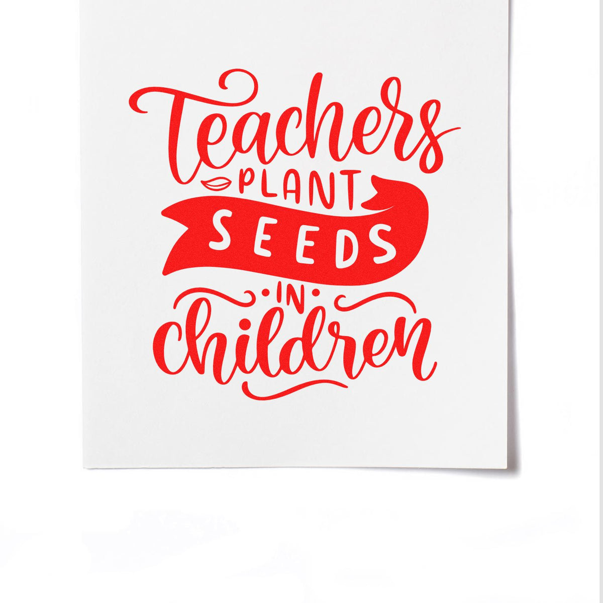 Red stamp and seal design with cursive Teachers plant seeds in children on a white background.