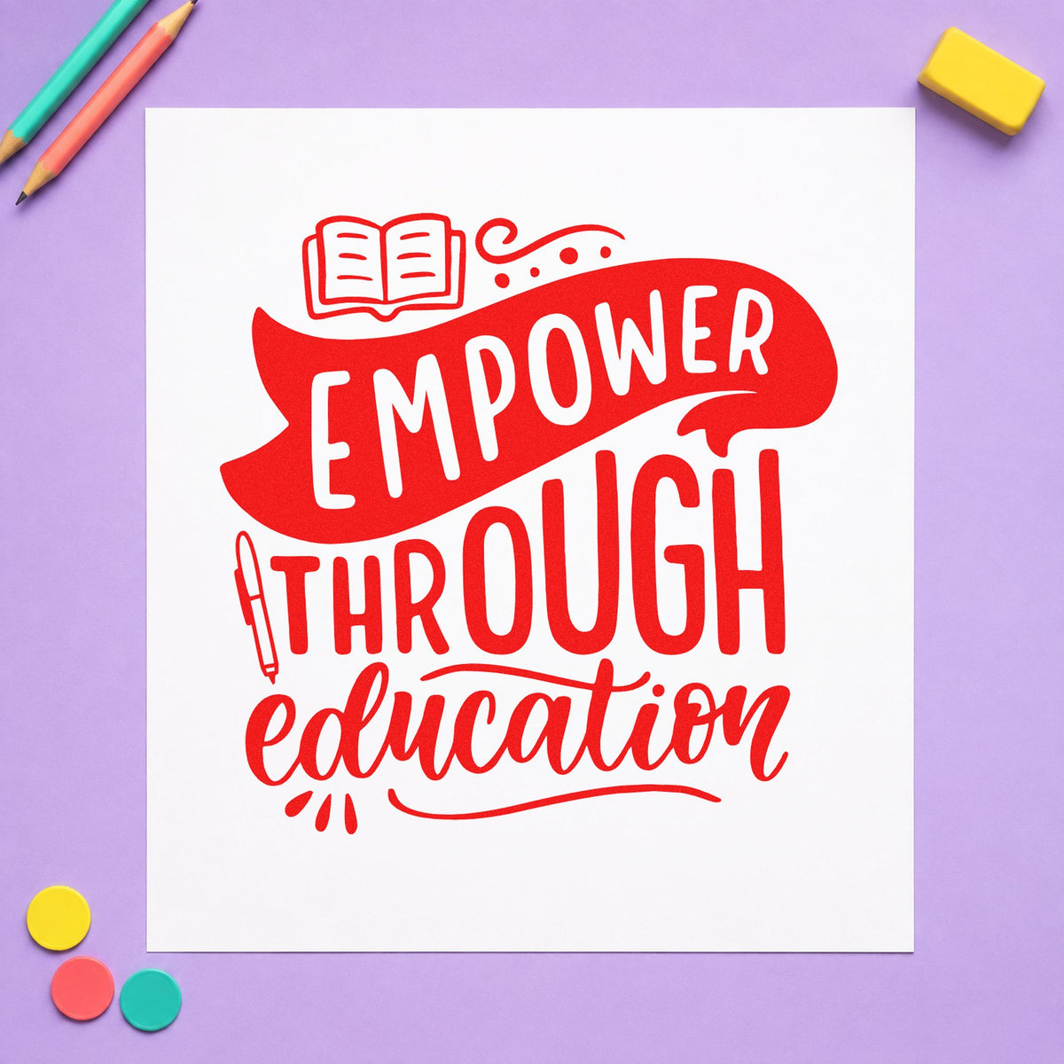 Empower Through Education rubber stamp shown in red ink, stamped for projects such as presentation notes.