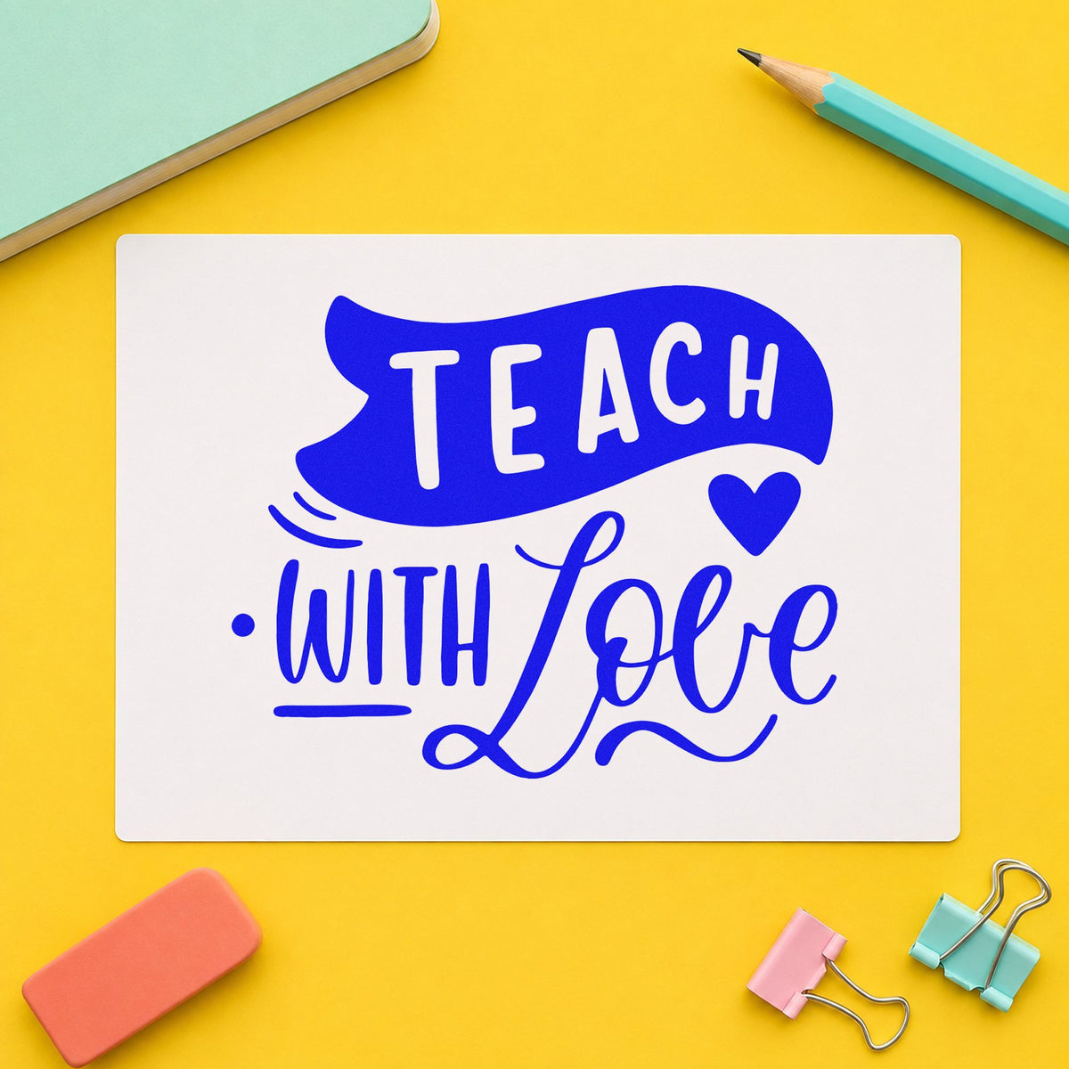 Teach With Love Banner craft stamp in blue ink on cardstock, an easy option for bib edge panels.
