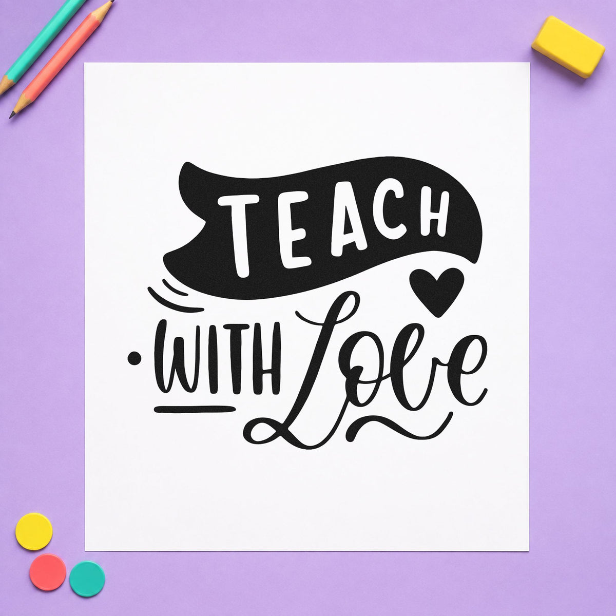 Teach With Love Banner rubber stamp printed in black ink, ready for curved banner cards and similar paper crafts.