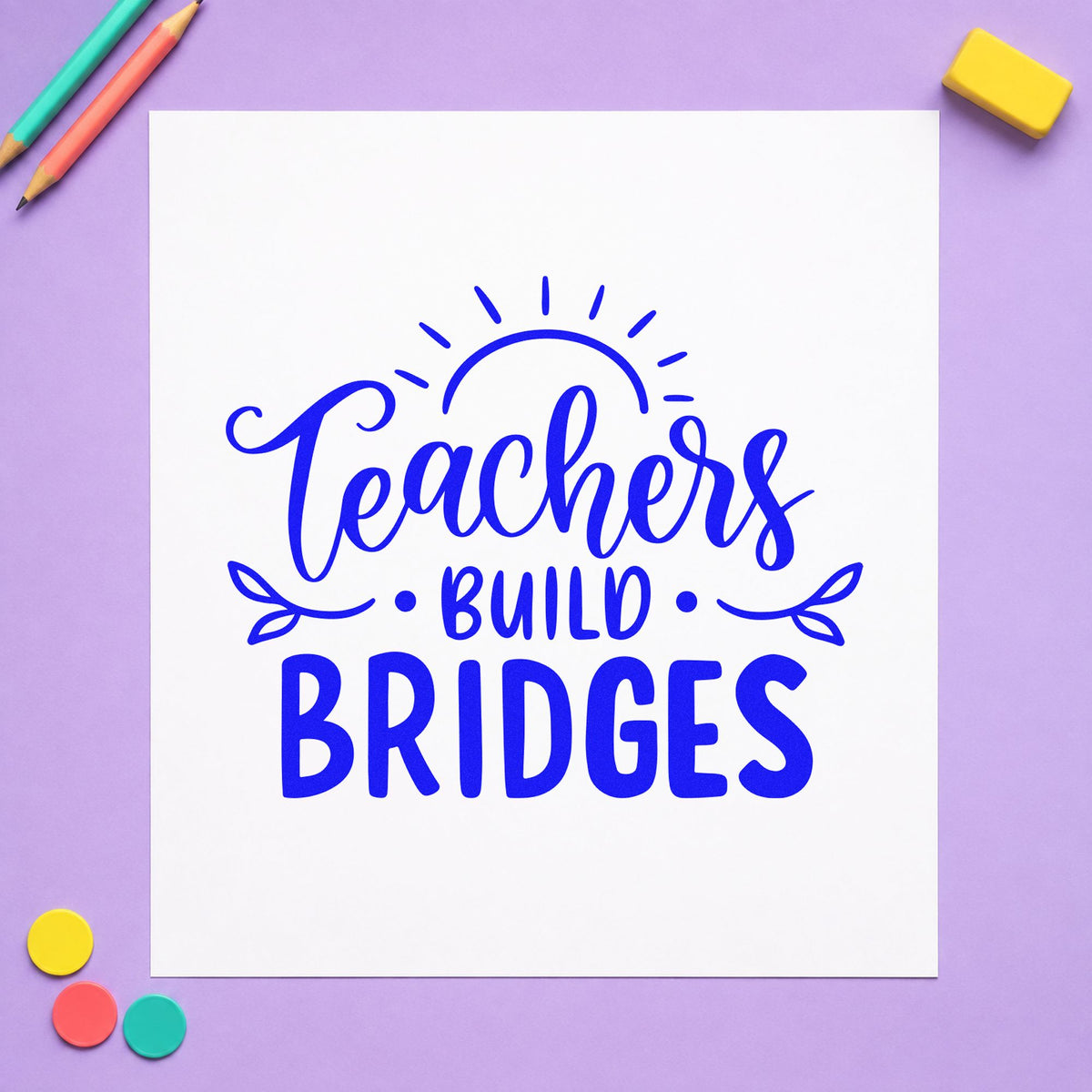 Teachers Build Bridges craft stamp imprinted in blue ink on paper, a design suited to info pack seals.