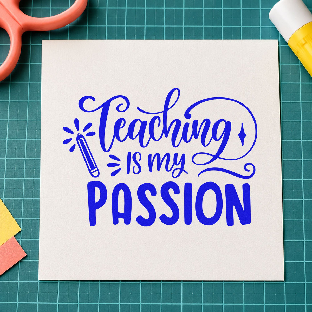Teaching Is My Passion craft stamp imprinted in blue ink on paper, a design suited to applicant pack seals.
