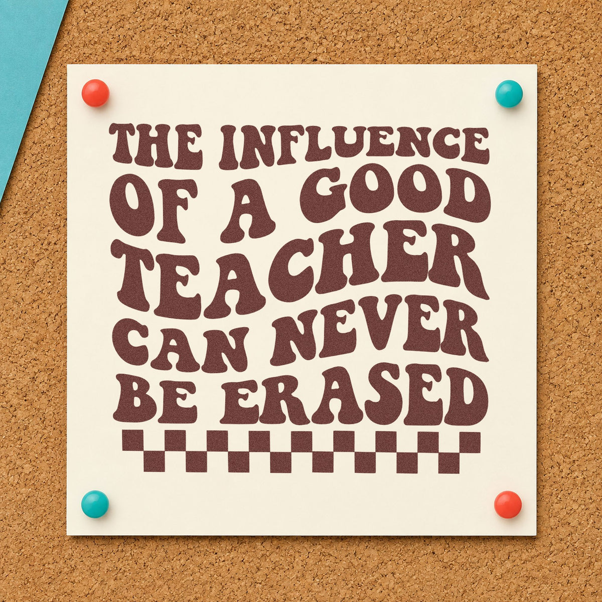 Good Teacher Lasting Influence rubber stamp printed in brown ink, ready for milkshake cup labels and similar paper crafts.