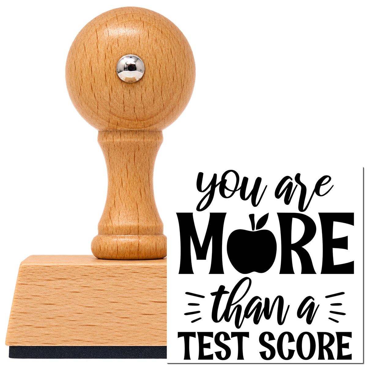 Vintage Pro beech wood stamp with a round knob handle, shown with its black You Are More Than A Test Score imprint on white.