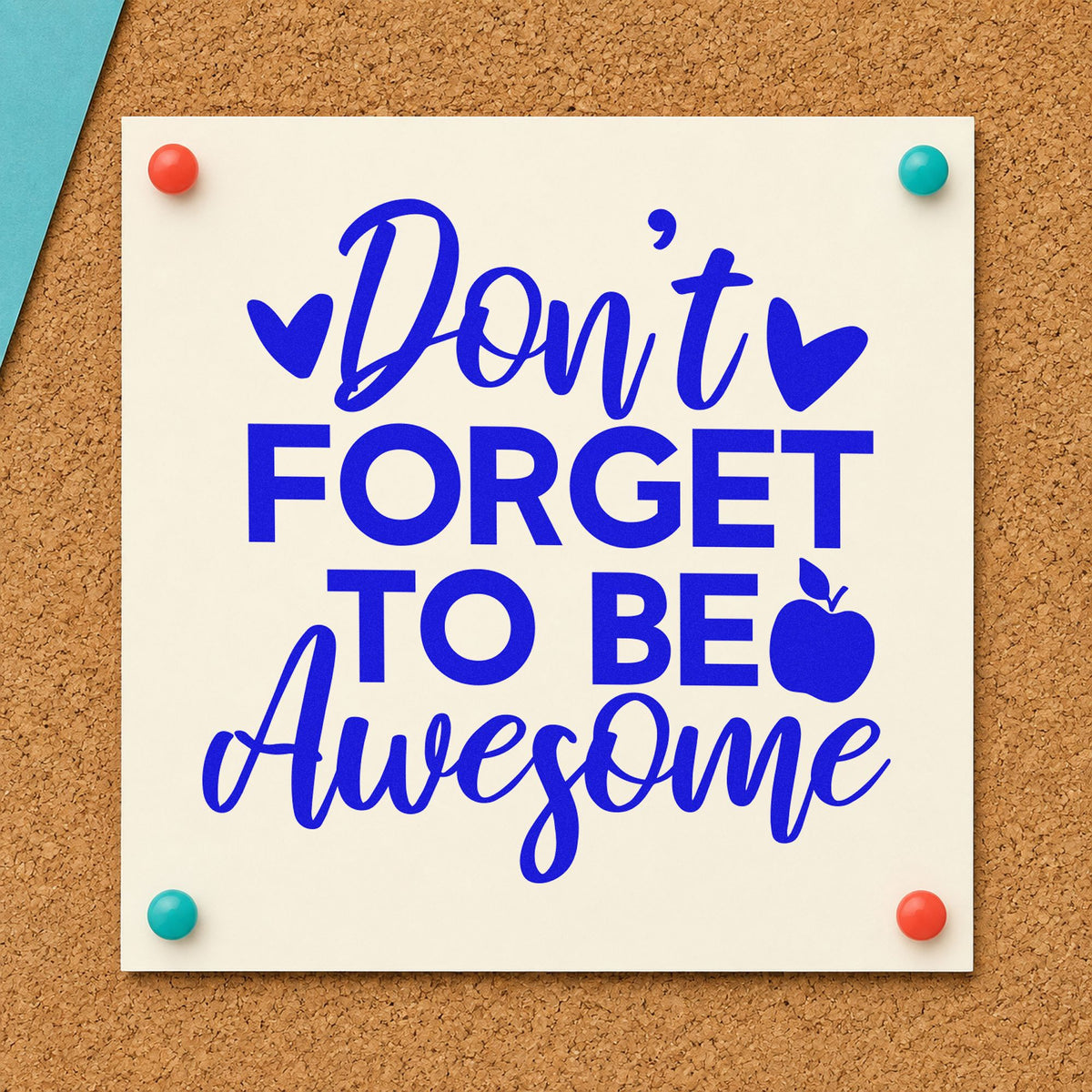 Don't Forget To Be Awesome craft stamp in blue ink on cardstock, an easy option for gym towel panels.