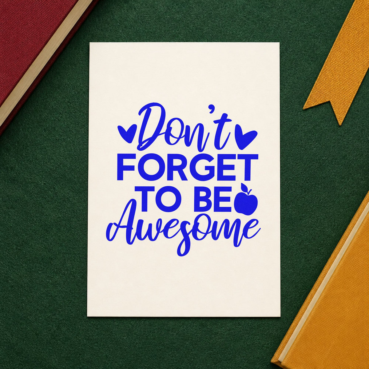 Don't Forget To Be Awesome craft stamp imprinted in blue ink on paper, a design suited to snack bag seals.