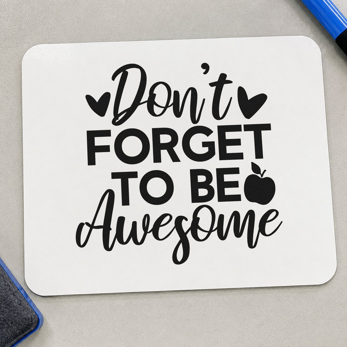 Don't Forget To Be Awesome rubber stamp printed in black ink, ready for hearts apple cards and similar paper crafts.