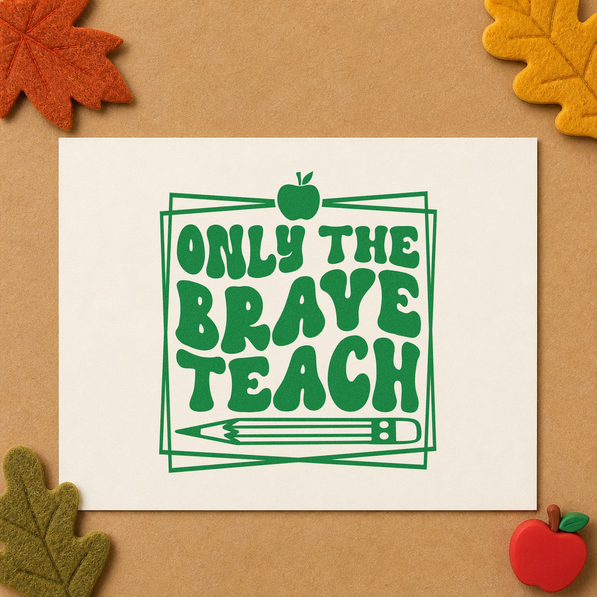 Only Brave Teach Framed craft stamp imprint in green ink on a handmade project, one idea being frame mount pages.