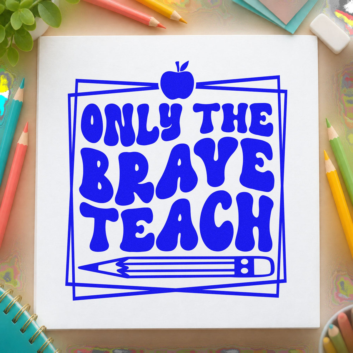Only Brave Teach Framed craft stamp imprinted in blue ink on paper, a design suited to portfolio seals.