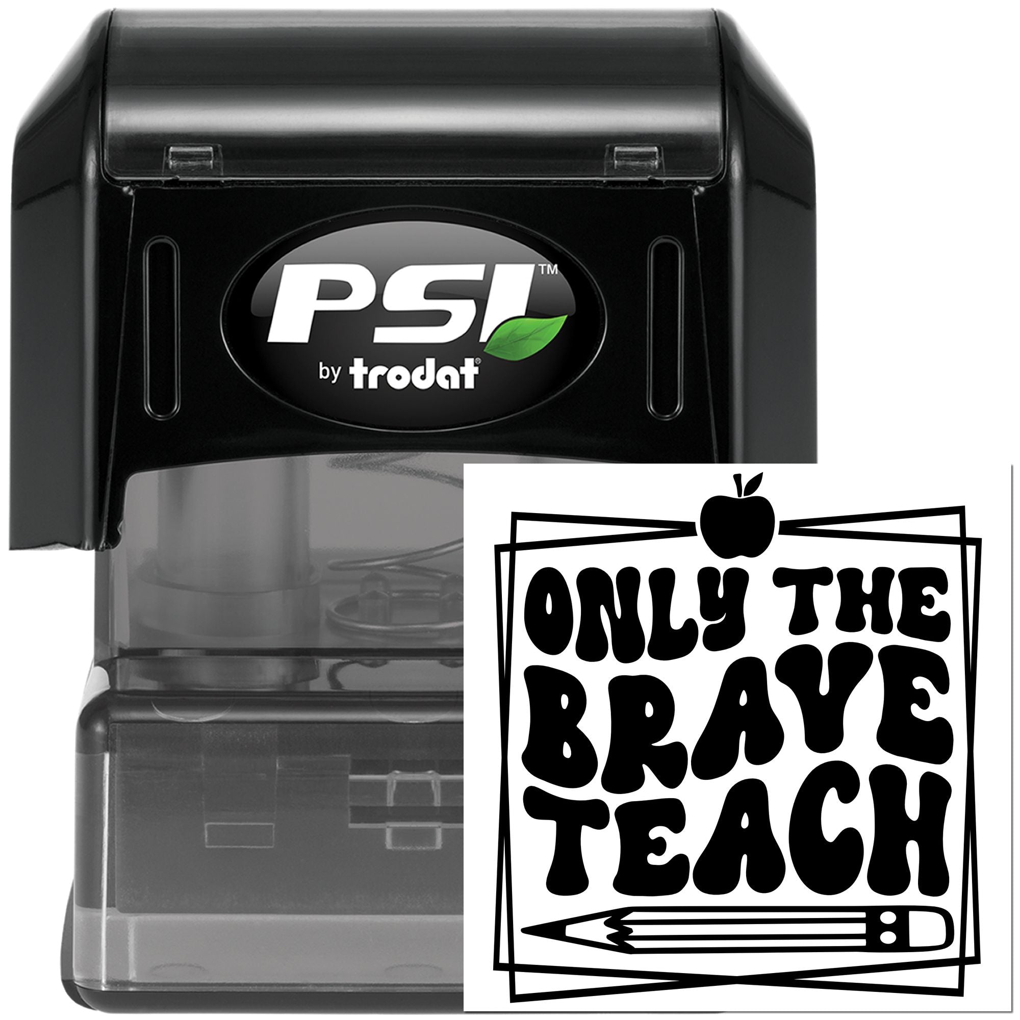 Pre-Inked Only Brave Teach Craft Stamp