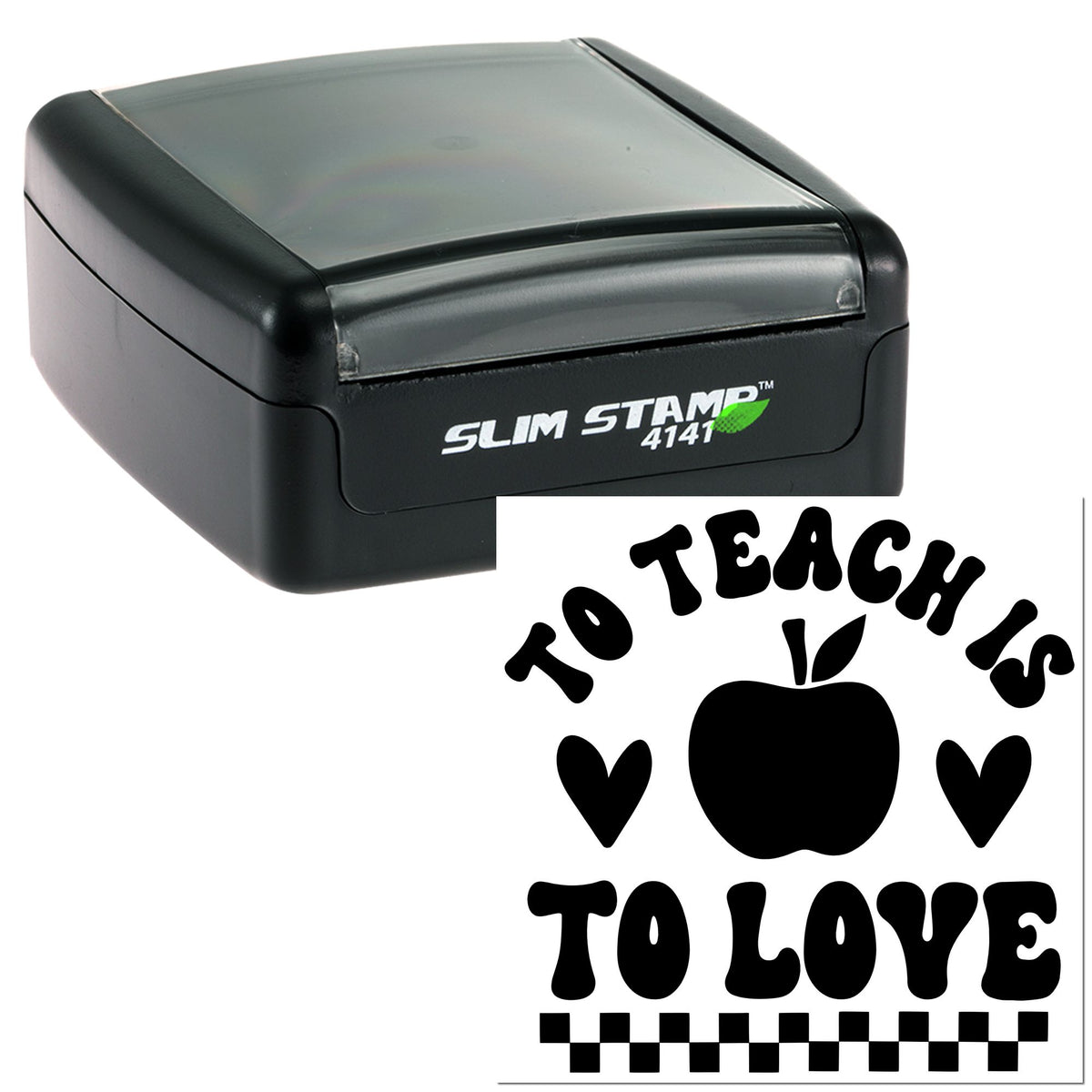 Black self-inking Slim Stamp 4141 with custom seal design reading To Teach Is to Love, apple, hearts, and checker border.
