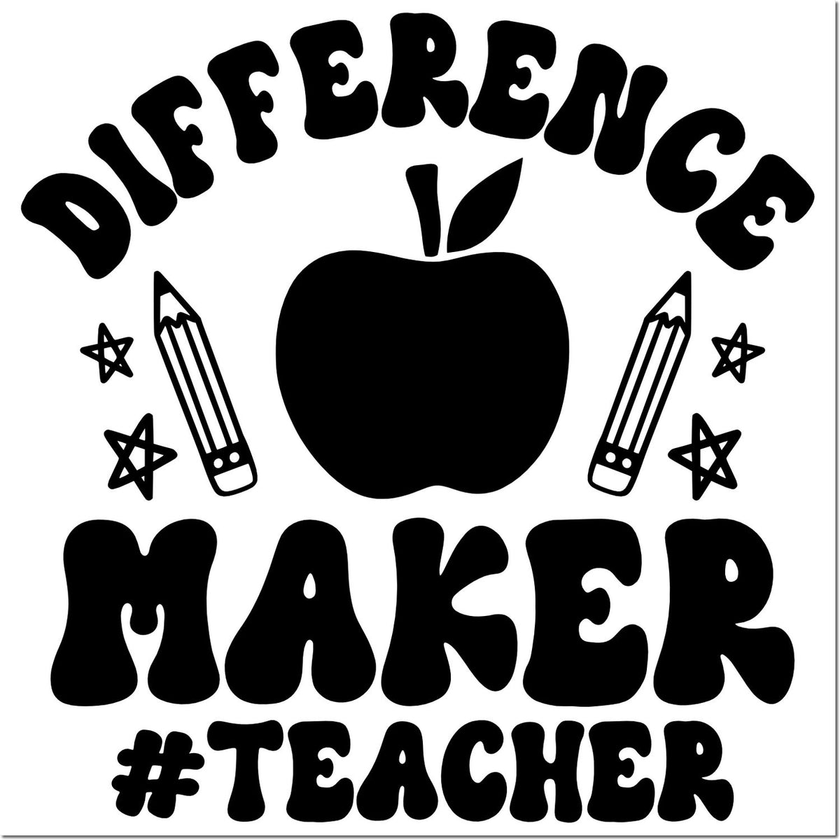 Black teacher stamp and seal design with apple, pencils, stars, and bold text Different Maker #Teacher.