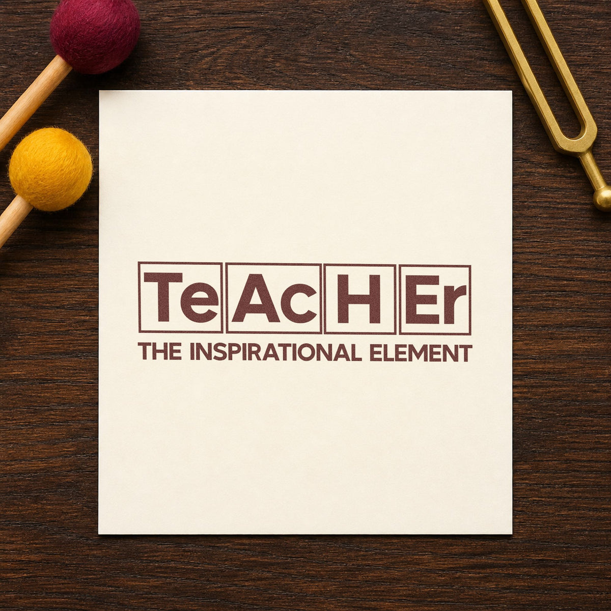 Teacher Inspirational Element rubber stamp printed in brown ink, ready for test tube labels and similar paper crafts.