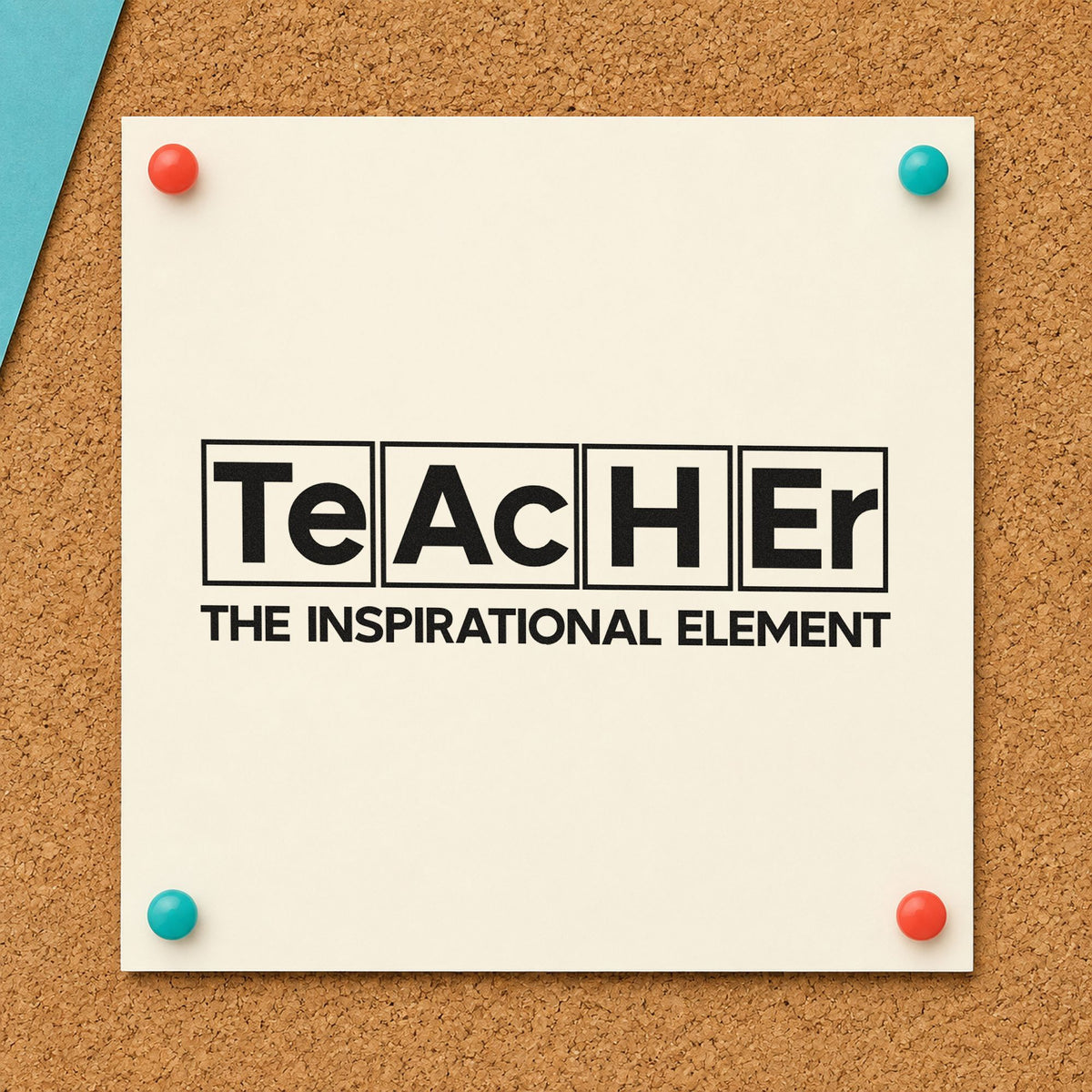 Teacher Inspirational Element rubber stamp printed in black ink, ready for element boxes cards and similar paper crafts.