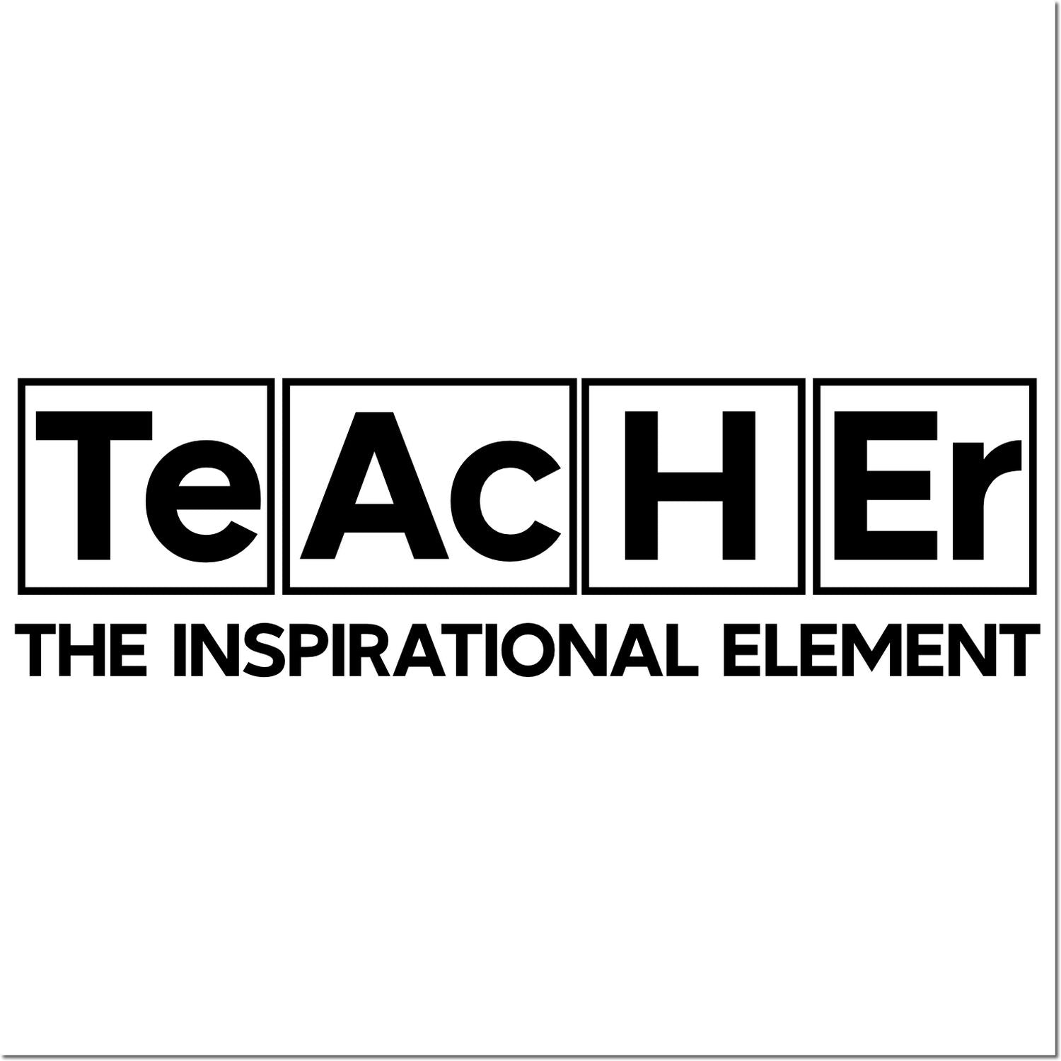 Duo Teacher Inspirational Element Of Learning Hand Stamp