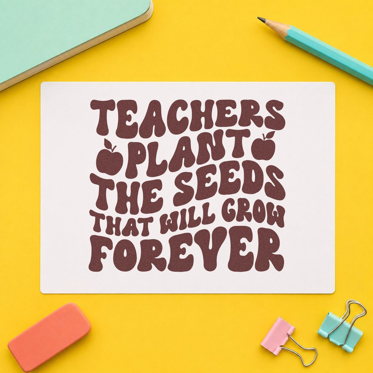 Teachers Plant Seeds Forever rubber stamp printed in brown ink, ready for grow kit labels and similar paper crafts.