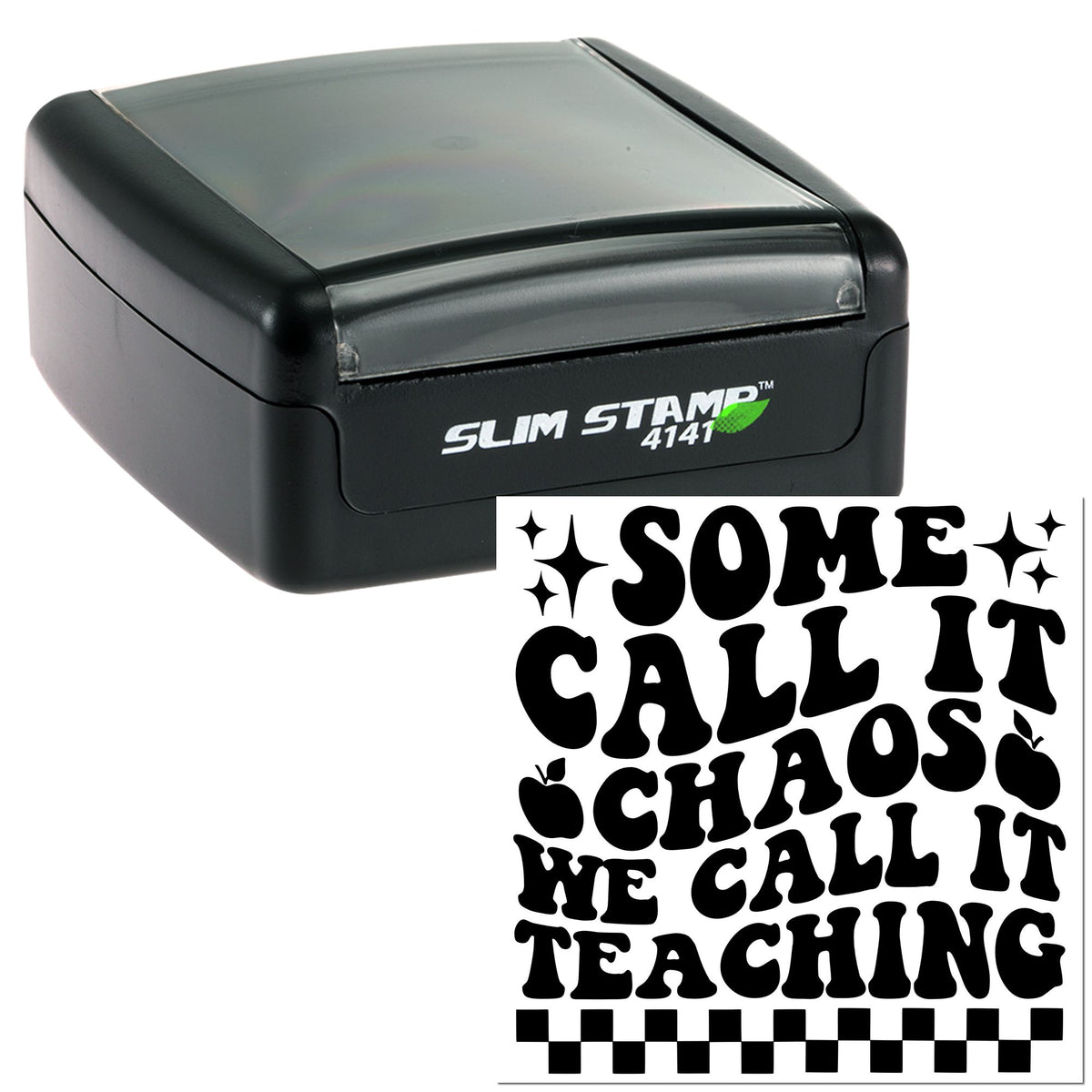 Black Slim Stamp 4141 self-inking stamp and seal with translucent gray top and bold black Some call it chaos, we call it teaching design.
