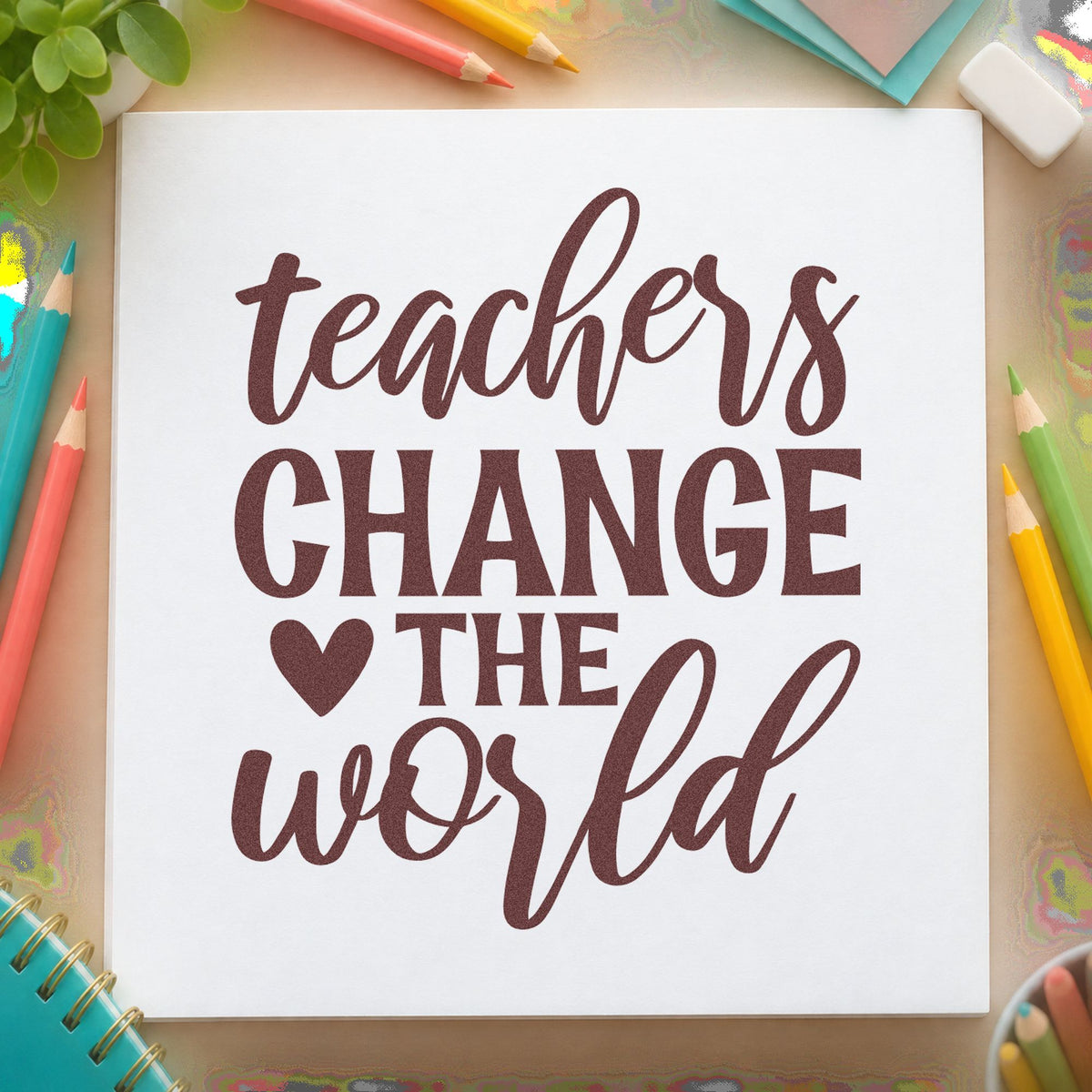 Teachers Change The World Heart rubber stamp printed in brown ink, ready for donation tin labels and similar paper crafts.