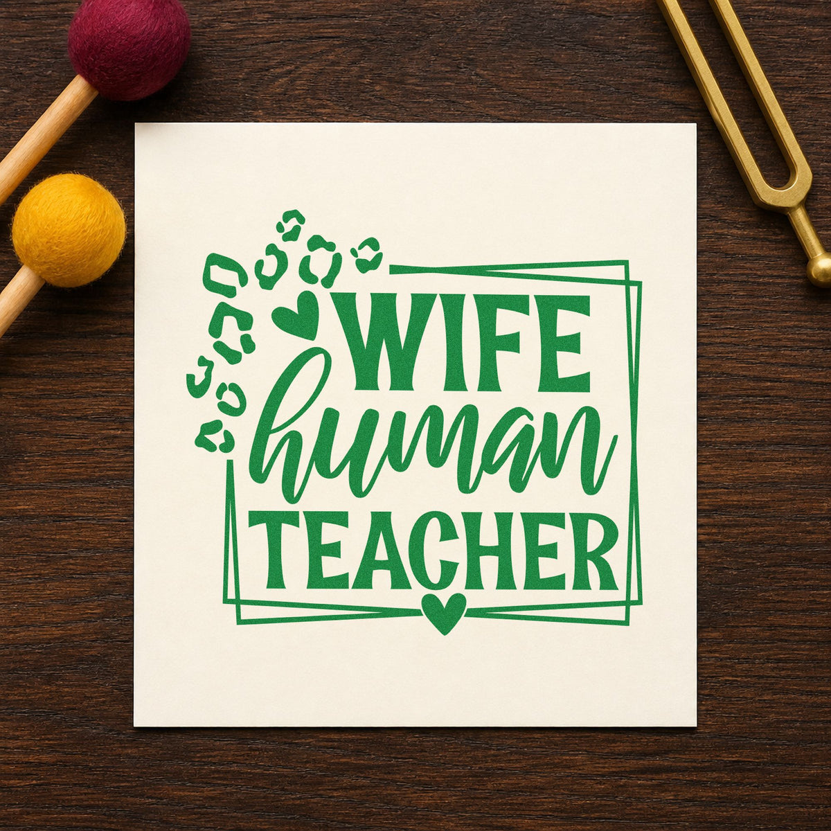 Wife Human Teacher Frame craft stamp imprint in green ink on a handmade project, one idea being life admin pages.