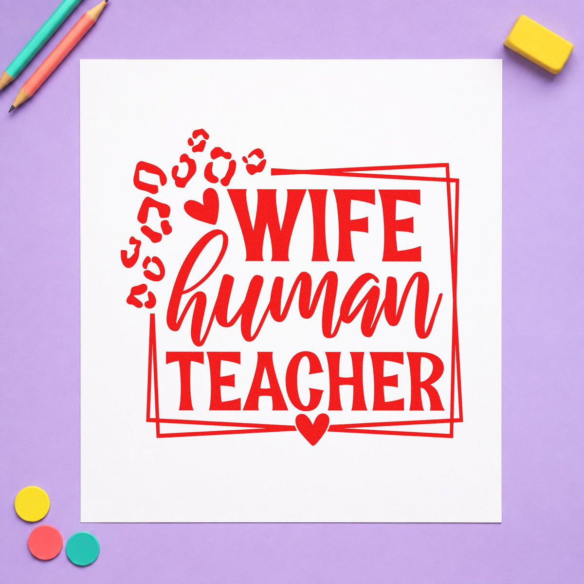 Wife Human Teacher Frame rubber stamp shown in red ink, stamped for projects such as work life notes.