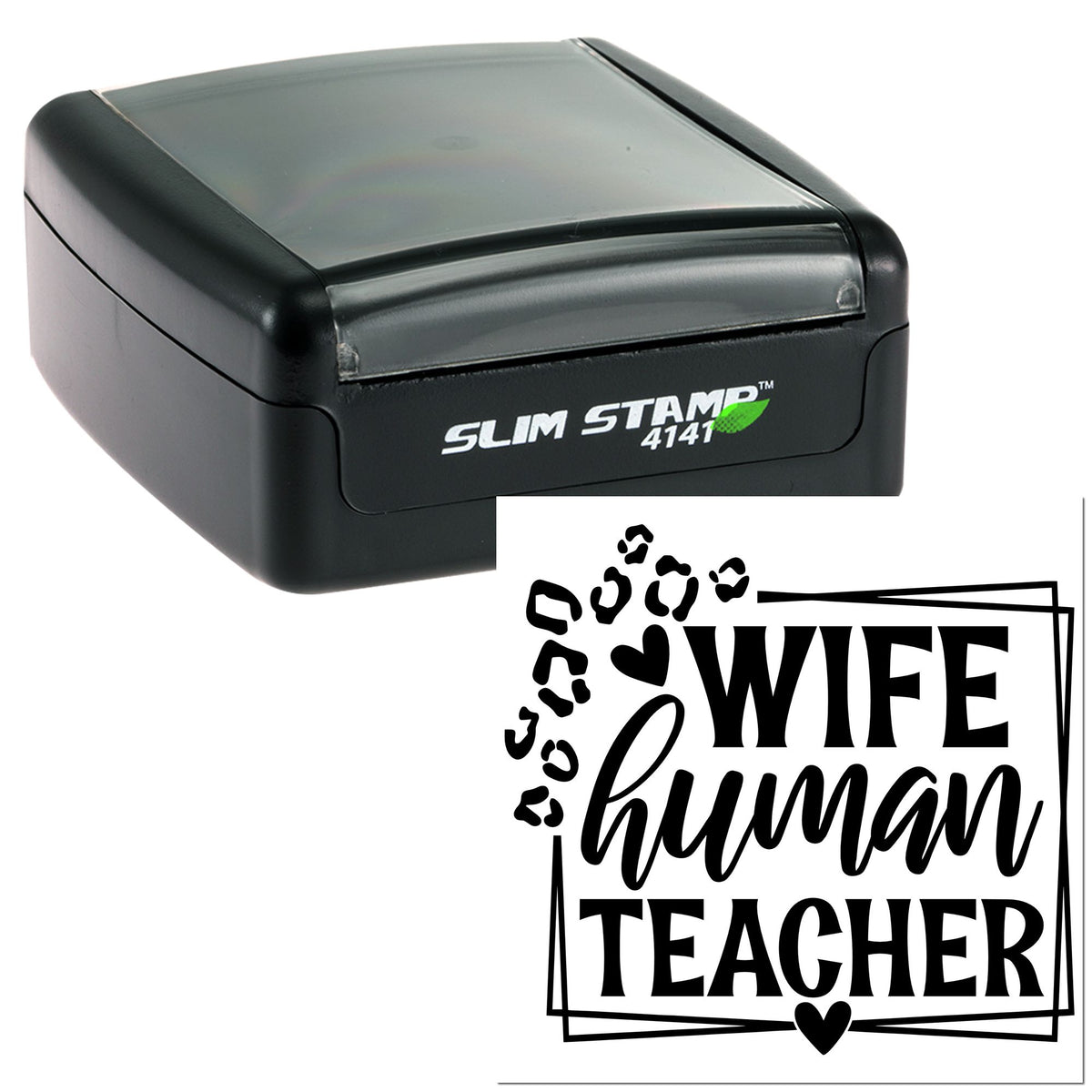 Black self-inking Slim Stamp 4141 and white custom WIFE human TEACHER seal with paw prints and heart.