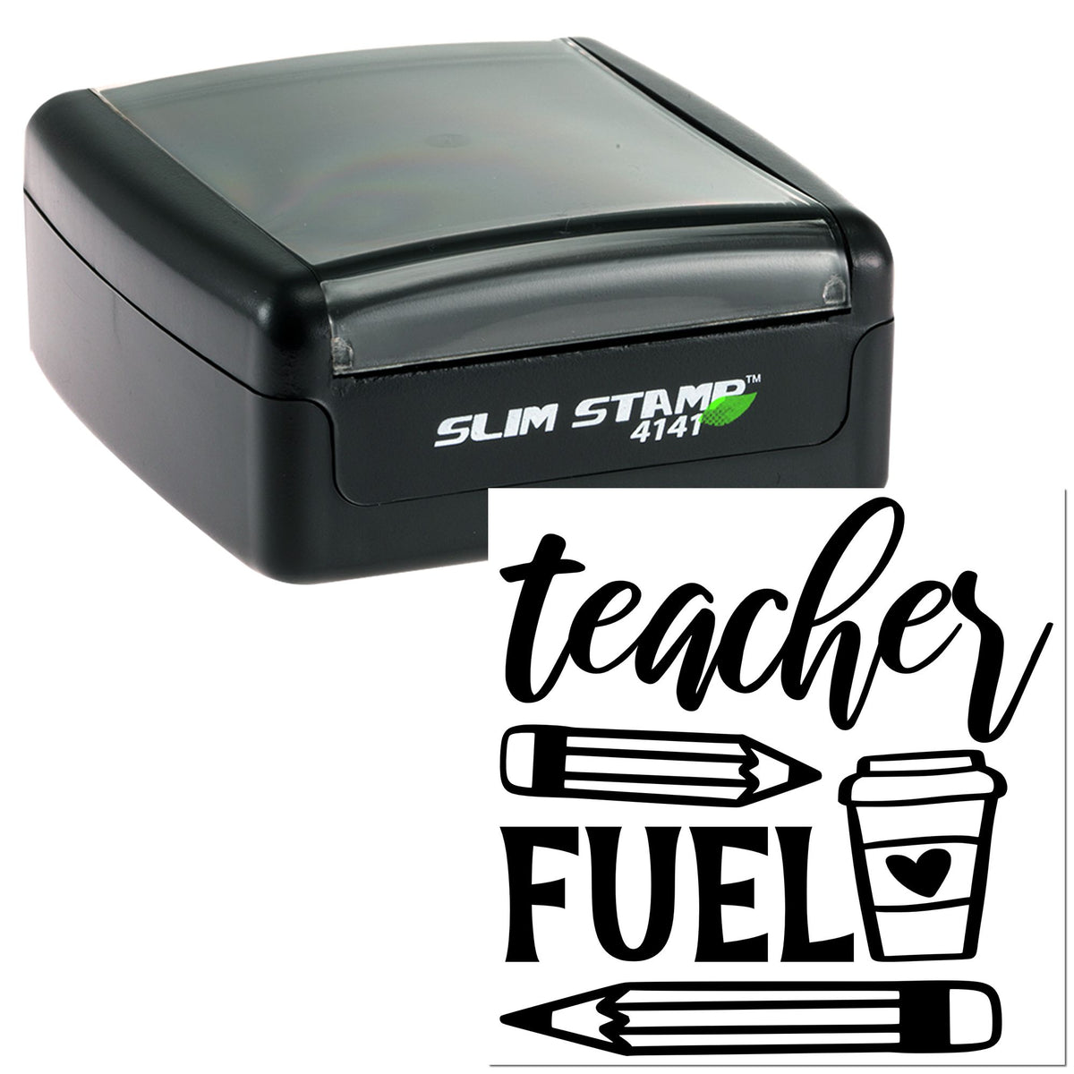 Black Slim Stamp 4141 self-inking stamp and seal with teacher fuel design, white text, black graphics, and green leaf accent.