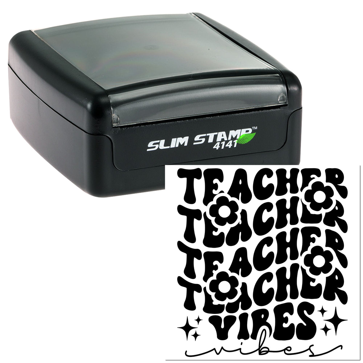 Black Slim Stamp 4141 self-inking stamp with bold black "Teacher vibes" seal design, flowers and sparkles.