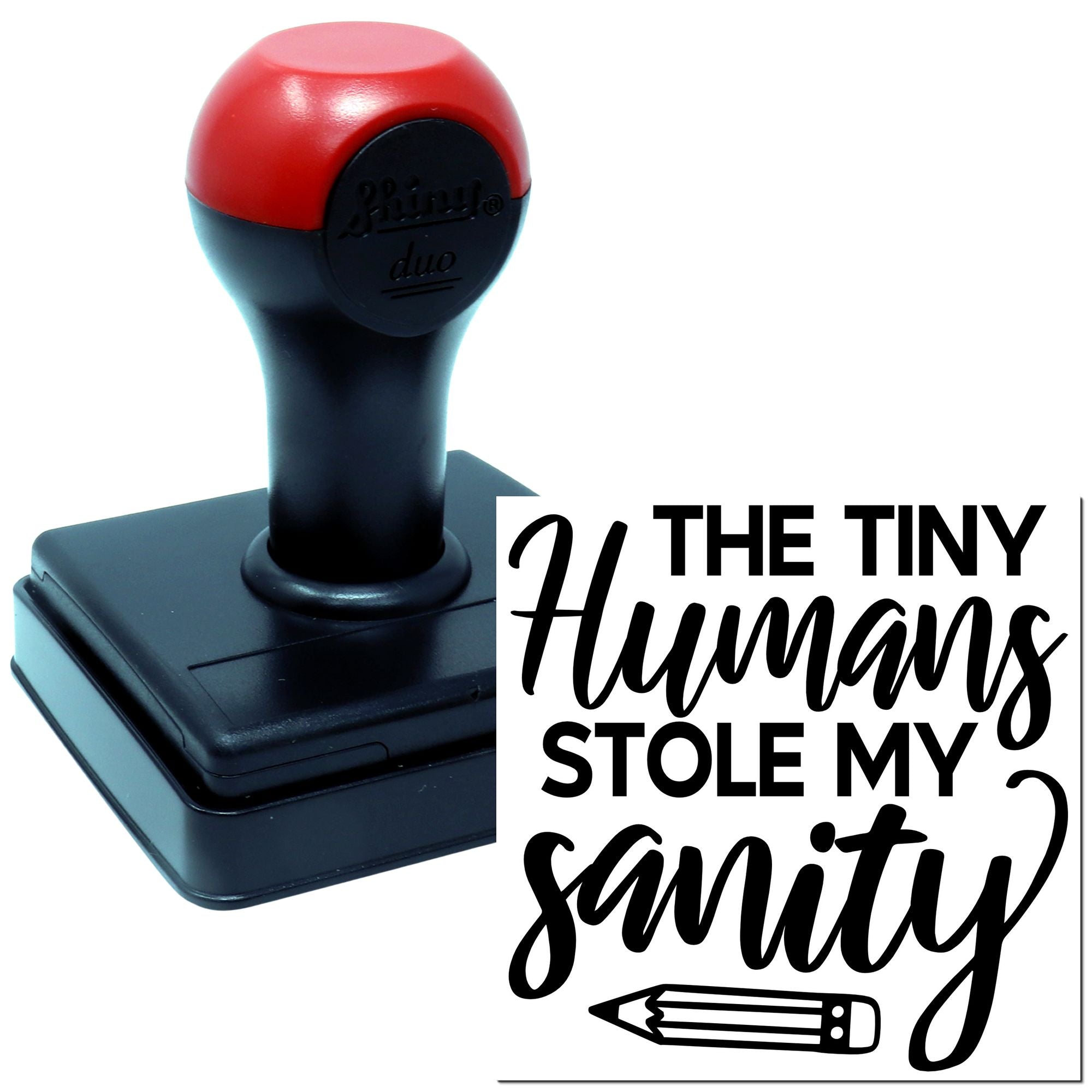 Duo Tiny Humans Stole My Sanity Hand Stamp