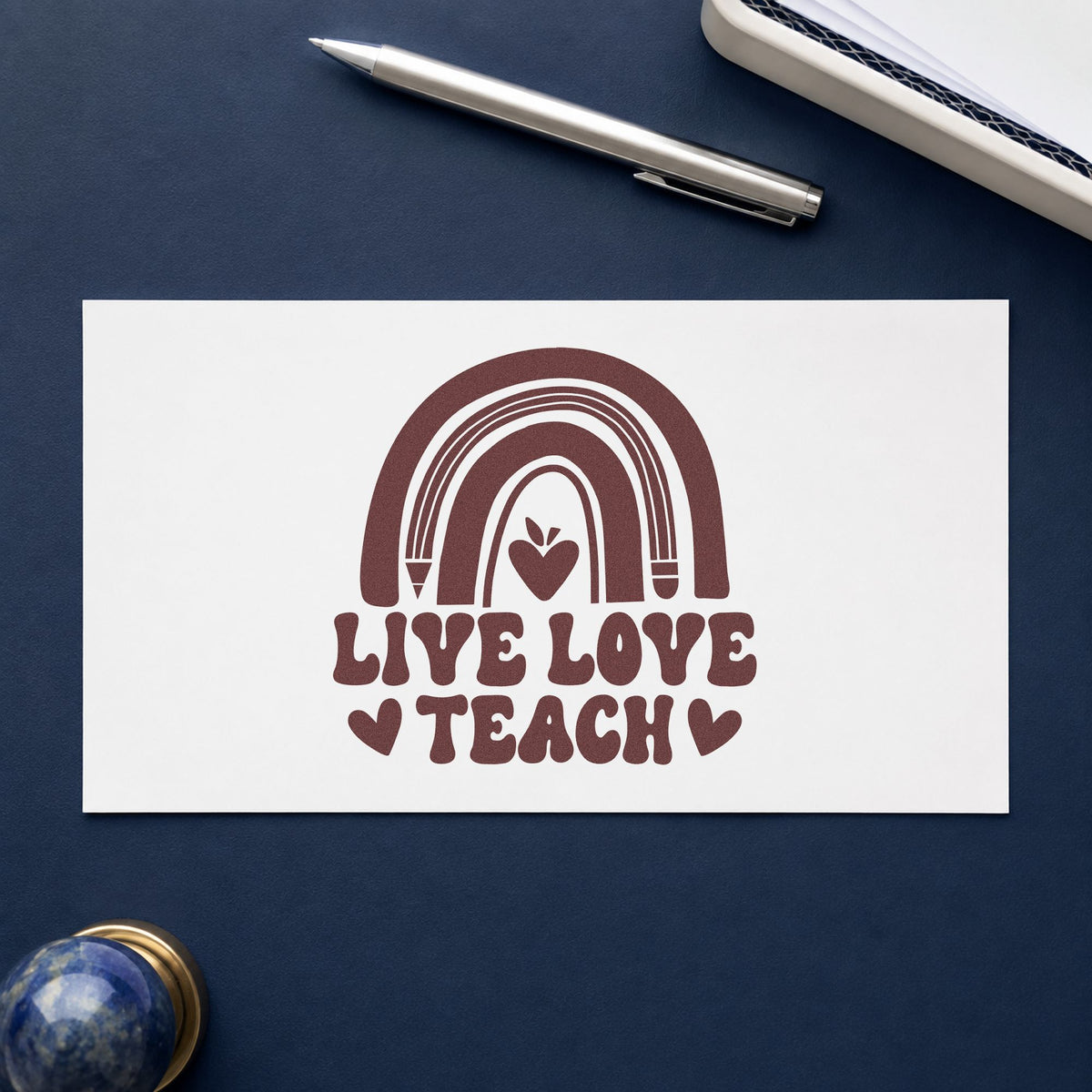 Live Love Teach Rainbow rubber stamp printed in brown ink, ready for crayon tub labels and similar paper crafts.