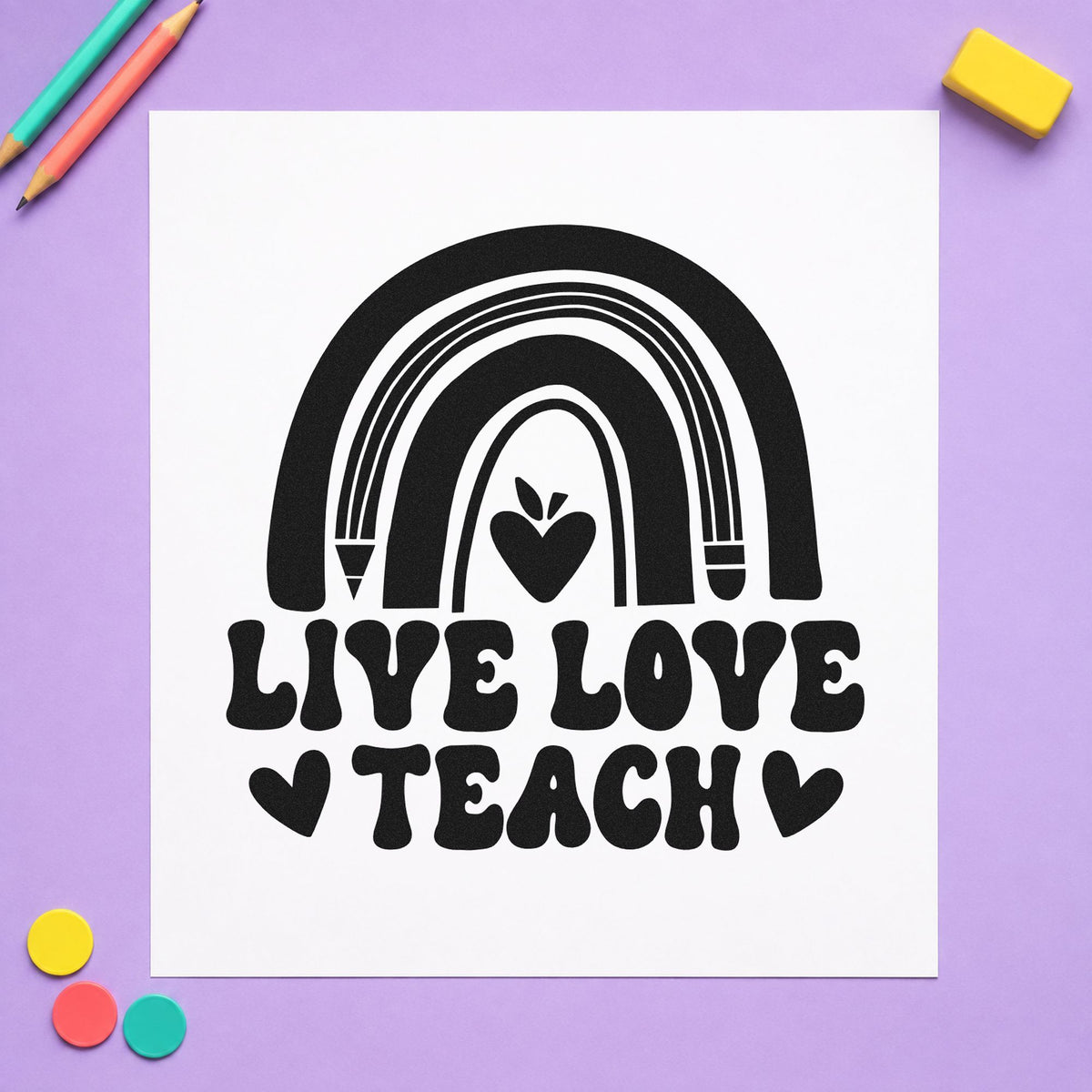 Live Love Teach Rainbow rubber stamp printed in black ink, ready for rainbow heart cards and similar paper crafts.