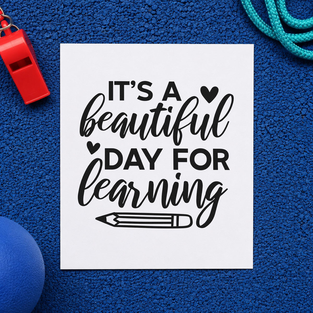 Beautiful Day For Learning rubber stamp printed in black ink, ready for small hearts cards and similar paper crafts.