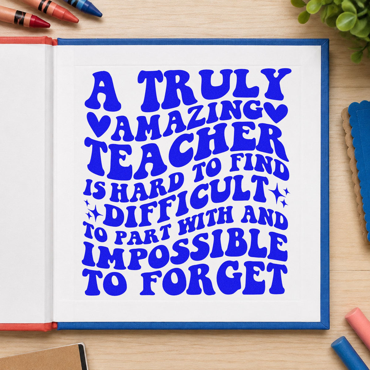 Truly Amazing Teacher Quote craft stamp in blue ink on cardstock, an easy option for scarf corner panels.