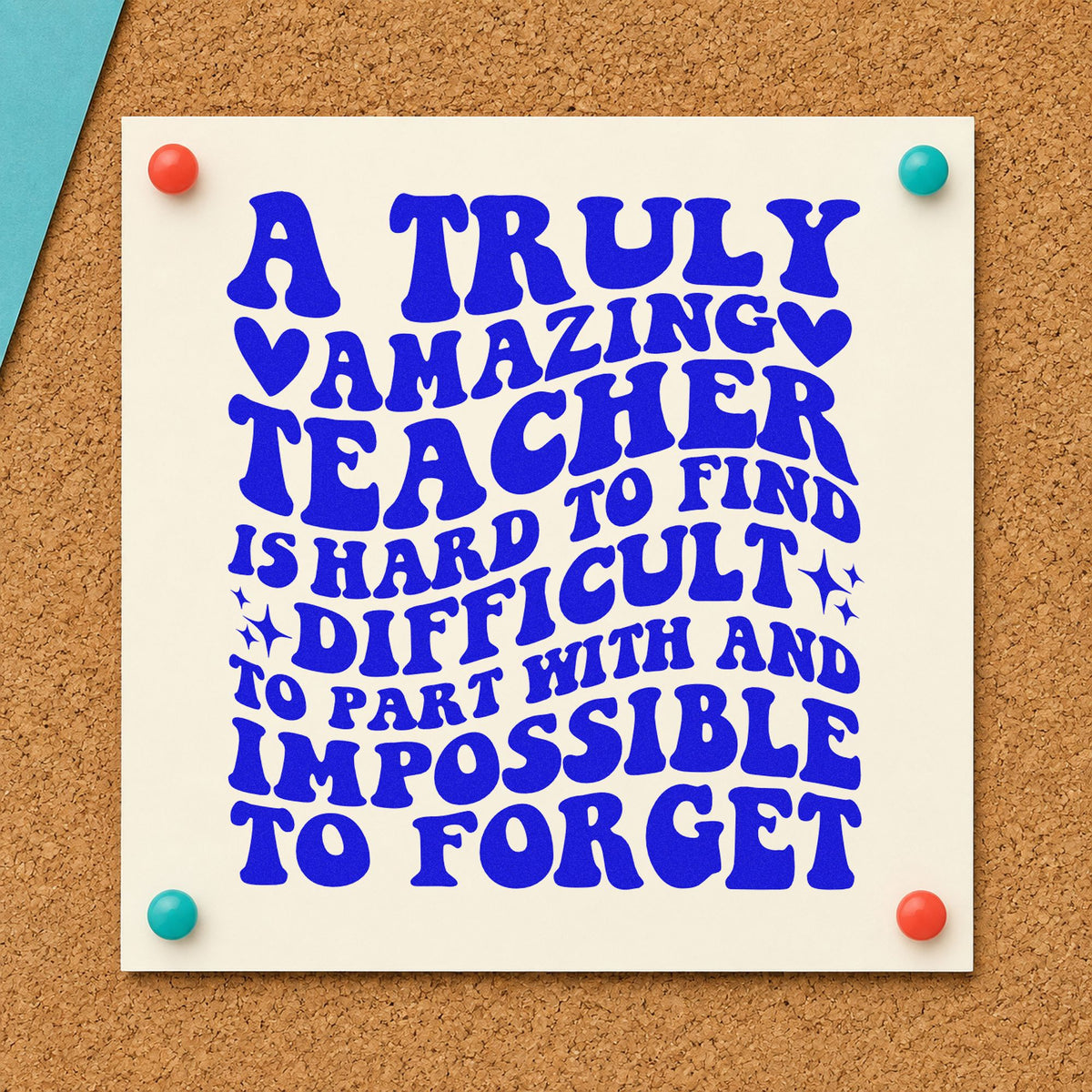 Truly Amazing Teacher Quote craft stamp imprinted in blue ink on paper, a design suited to memory box seals.