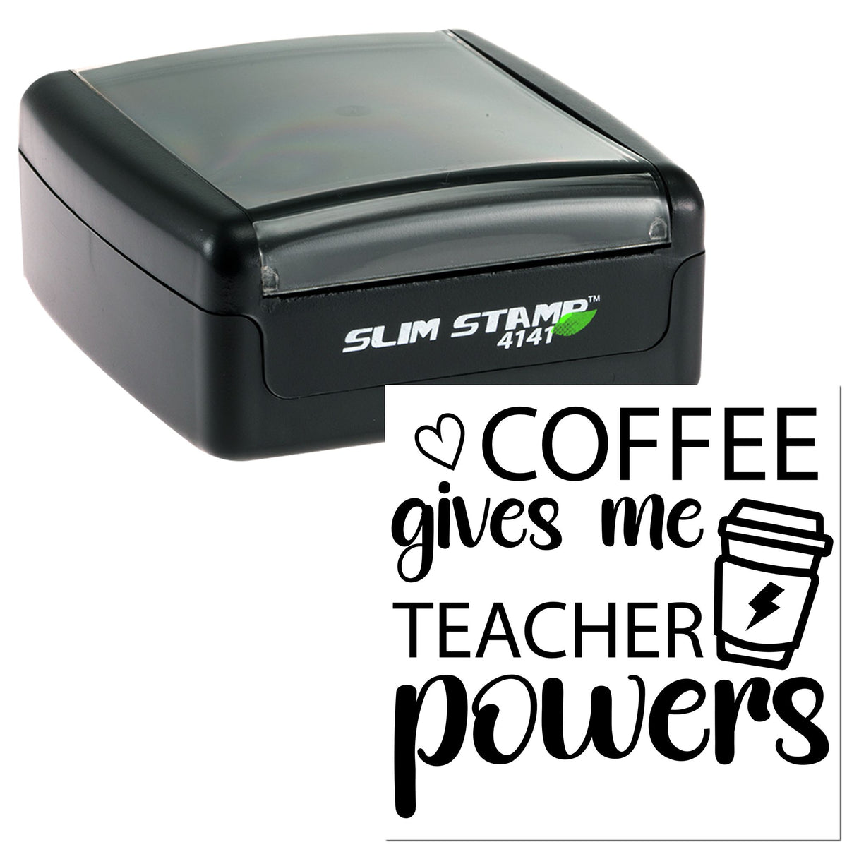 Black self-inking stamp and seal with white Coffee gives me teacher powers text and coffee cup icon