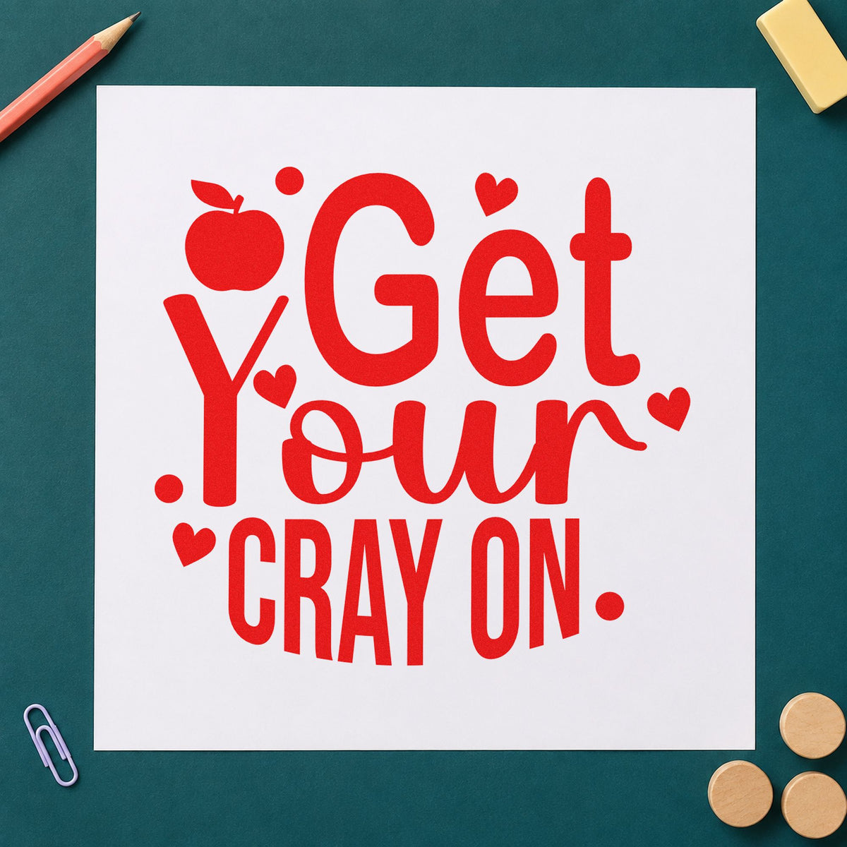 Get Your Cray On rubber stamp shown in red ink, stamped for projects such as art club notes.