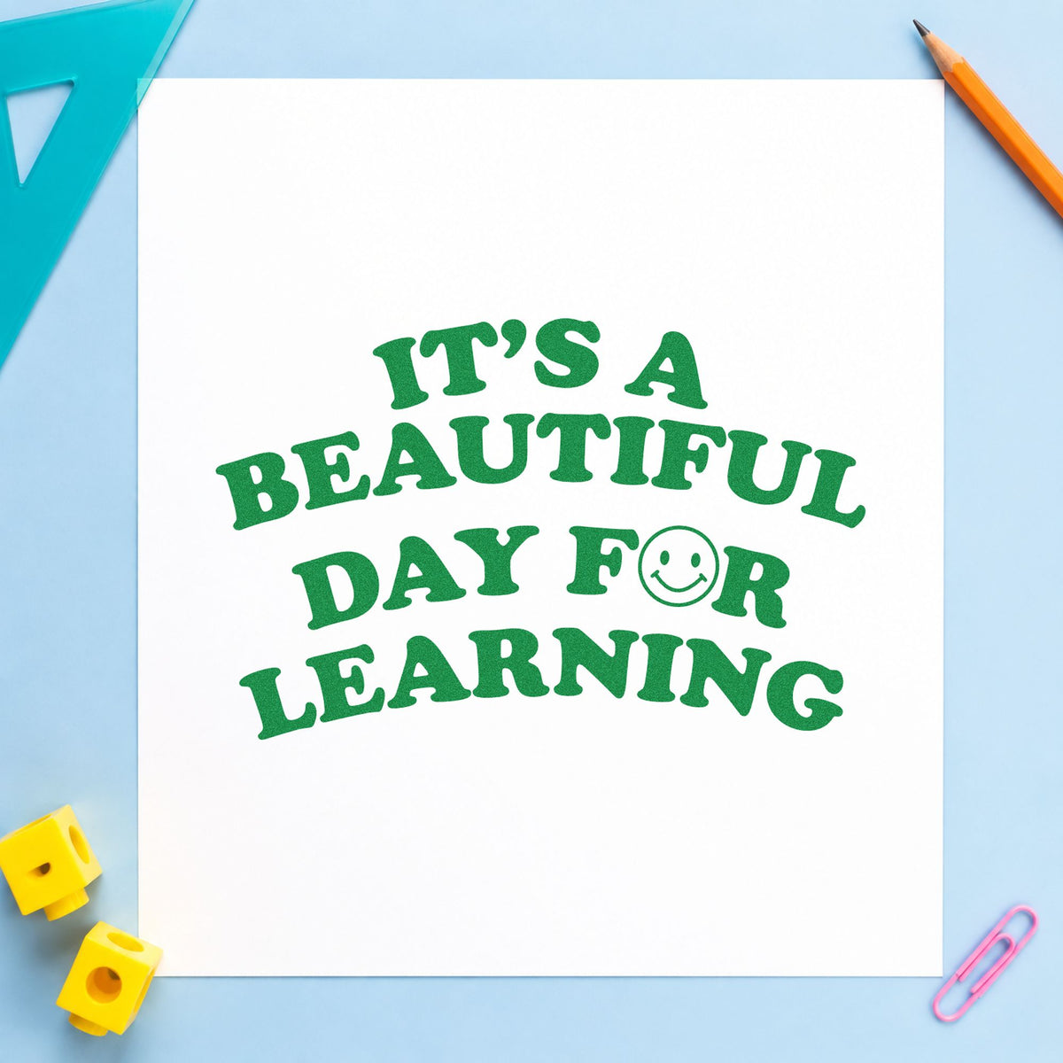 Beautiful Day For Learning Smile craft stamp imprint in green ink on a handmade project, one idea being framed front door.