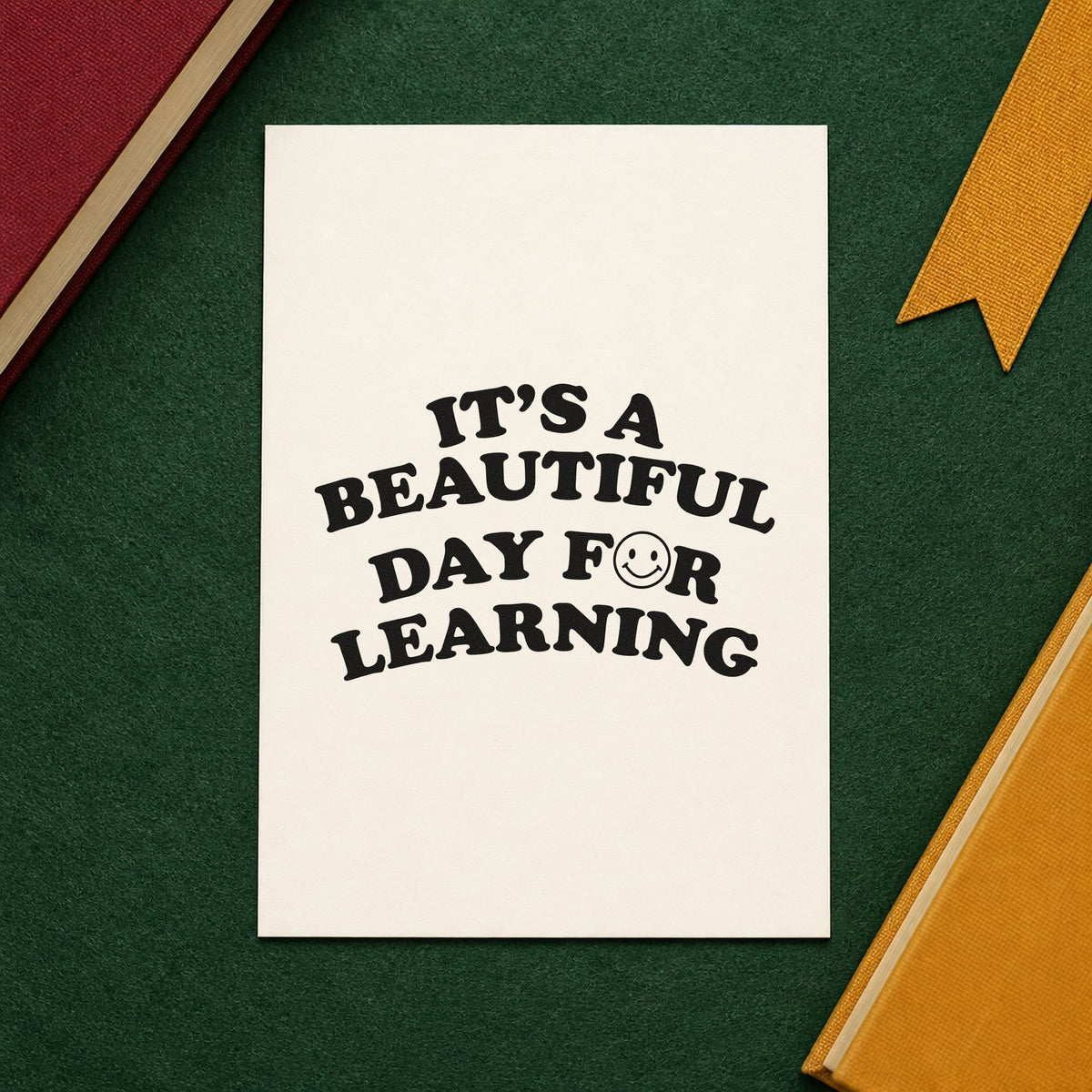 Beautiful Day For Learning Smile rubber stamp printed in black ink, ready for curved smiley cards and similar paper crafts.