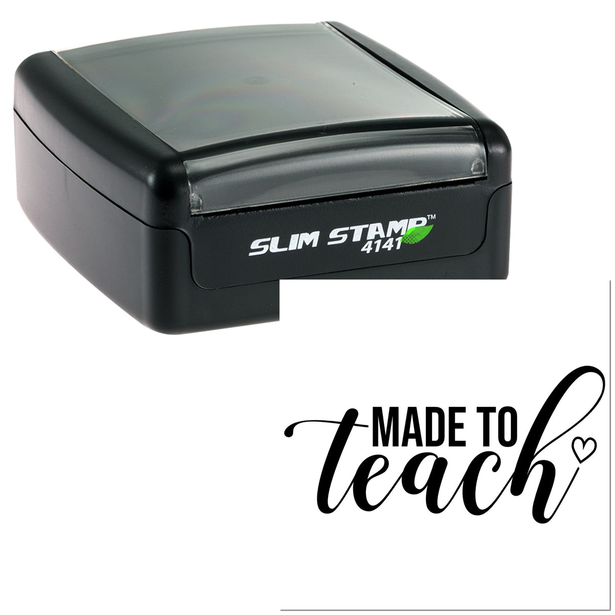Black self-inking Slim Stamp seal with clear gray cover and Made to Teach script on white.