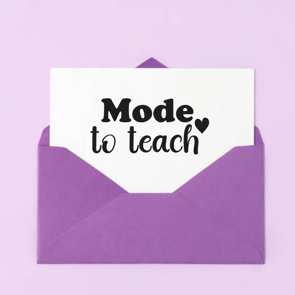 Purple envelope-style stamp seal with white card reading Mode to teach in black text and a heart.