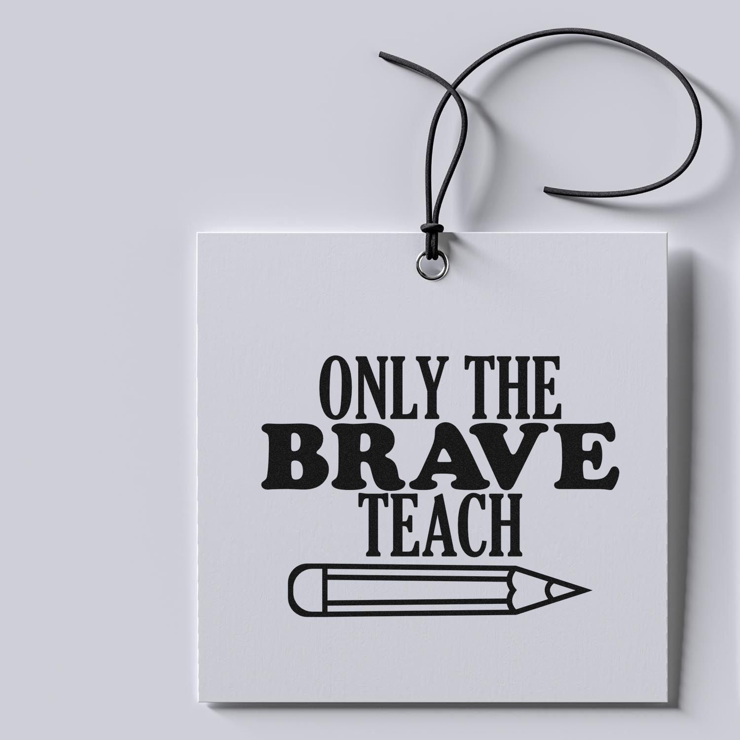 Self-Inking Brave Teacher Papercraft Stamp