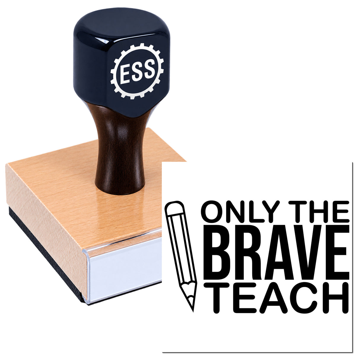 Black ESS stamp seal on a rose-gold block, with bold black "Only the Brave Teach" text and pencil graphic.