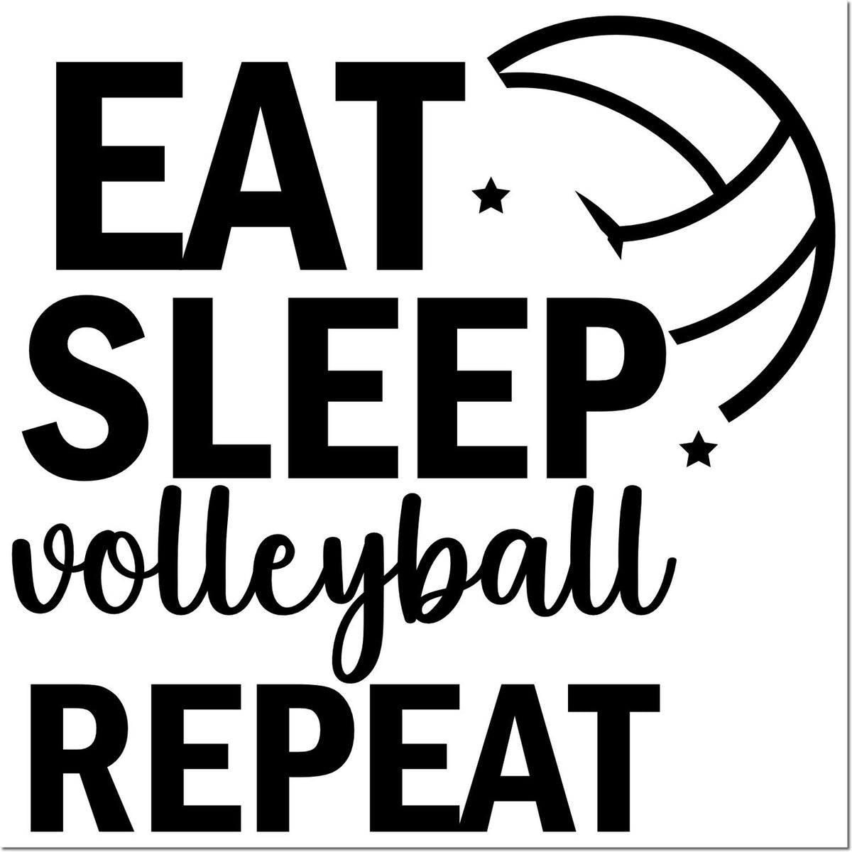 Black volleyball stamp design with EAT SLEEP REPEAT text, bold lettering, script word, and stars in black on white.