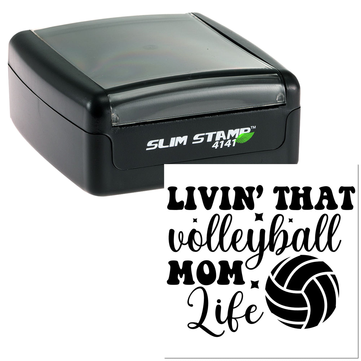 Black self-inking Slim Stamp 4141 with clear top and Livin That Volleyball Mom Life seal design with volleyball icon.
