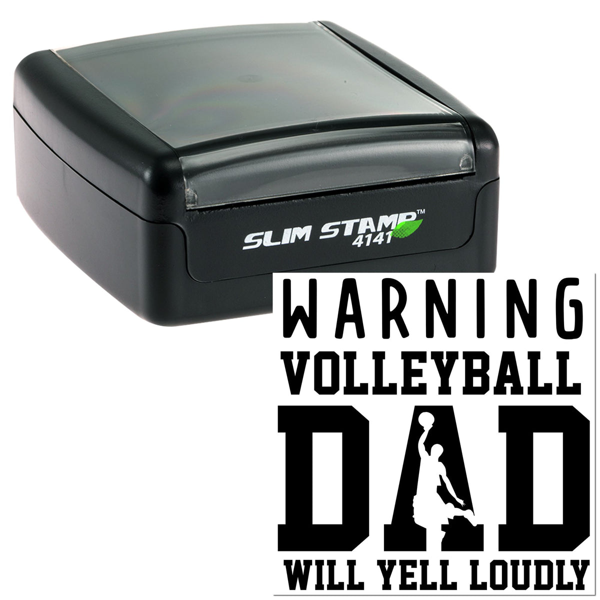 Black self-inking Slim Stamp 4141 seal with bold warning text: VOLLEYBALL DAD WILL YELL LOUDLY on white background