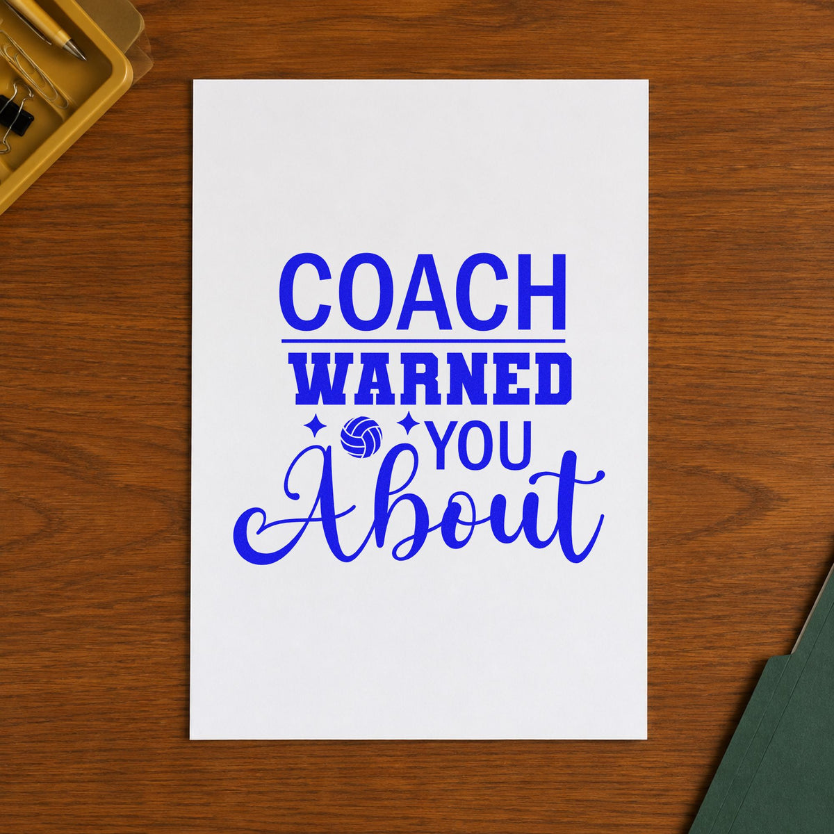 Coach Warned You About craft stamp in blue ink on cardstock, an easy option for warmup shirt panels.