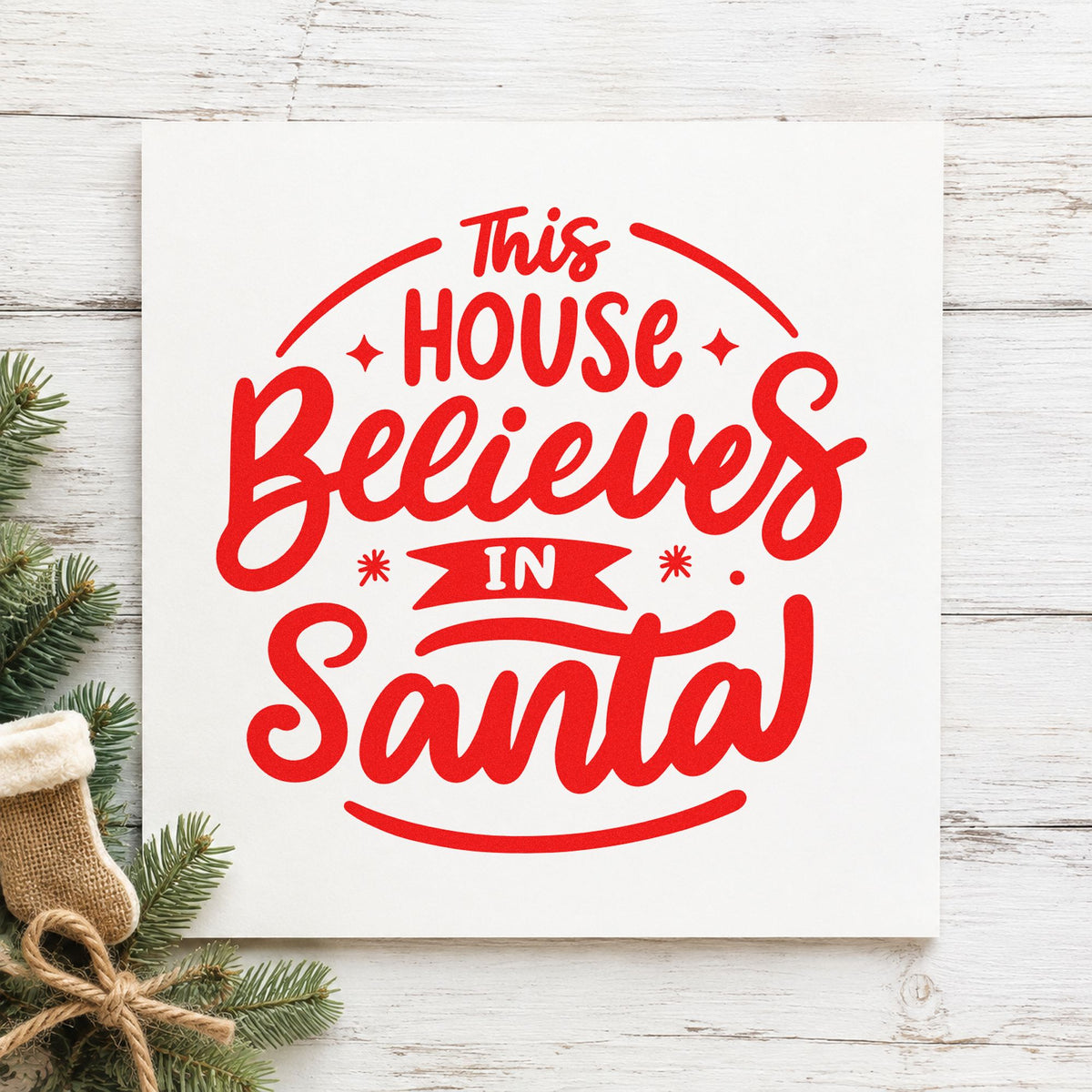 This House Believes In Santa craft stamp in red ink on cardstock, an easy option for door sign panels.