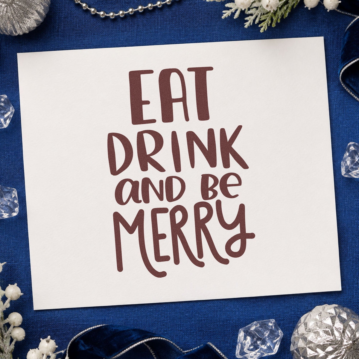 Eat Drink And Be Merry rubber stamp printed in brown ink, ready for decanter neck labels and similar paper crafts.