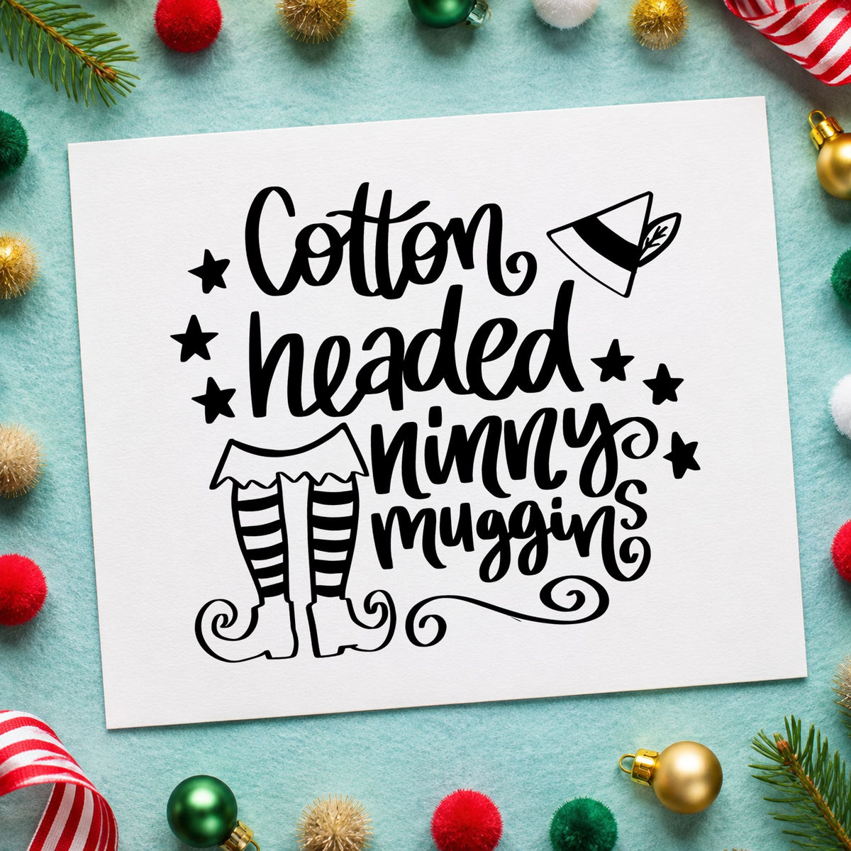 Cotton Headed Ninny Muggins rubber stamp printed in black ink, ready for elf legs cards and similar paper crafts.
